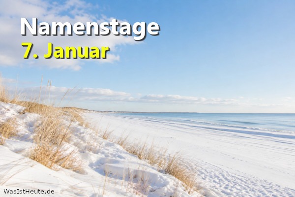 Namenstage am 7. Januar: An diesem Tag wird Knud, Raimund, Reinhold, Sigrid, Valentin, Virginia gefeiert